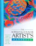 Diverse Auteurs .   [  isbn 9789812450661 ] 3322 - The Acrylics & Gouache  Artist  Handbook . ( A practical guide to acrylics and gouache painting for the home artist  . ) The essential guide to painting and gouache.  Includes practical hints and tips, covering all aspects of this medium,