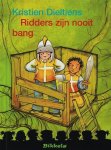 K. Dietiens - Bikkels - Ridders zijn nooit bang