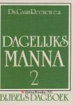 Barth, Ds. J.D.|Meerdere auteurs|Reenen, Ds. G. van - Dagelijks manna  - (bijbels dagboek)