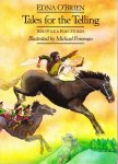 O'Brien, Edna - TALES FOR THE TELLING - IRISH FOLK & FAIRY STORIES