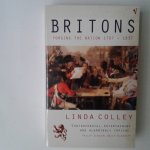 Colley, Linda - Britons ; Forging the Nation 1707-1837