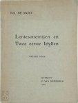 Pol De Mont 245221 - Lentesotternijen. En Twee eerste idyllen [met gesigneerde opdracht] Tweede herziene druk