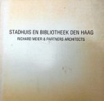 Richard Meier et al - Stadhuis en bibliotheek Den Haag