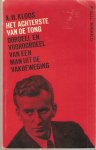 Kloos, A.H. - Het achterste van de tong. Oordeel en vooroordeel van een man uit de vakbeweging.