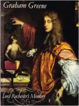 Greene, Graham - LORD ROCHESTER'S MONKEY - being the life of John Wilmot, Second Earl of Rochester