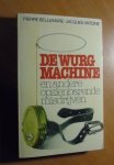 Bellemare, P; Antoine, J. - De wurgmachine en andere opzienbarende misdrijven
