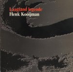 Kooijman, Henk. - Laagland legende. Gedichten uit de regio Gouda.