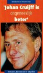 Davidse, Henk en Henk ten Berge - Johan Cruijff is ongeneeslijk beter -Anekdotes, belevenissen en uitspraken