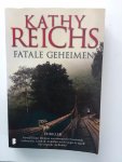 Kathy Reichs 30563 - fatale geheimen