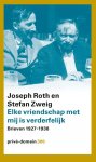Stefan Zweig, Joseph Roth - Elke vriendschap met mij is verderfelijk