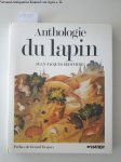 Brochier, Jean-Jacques und Gérard Desjeux: - Anthologie du lapin