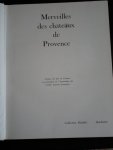 Castries, Préface du duc de - Merveilles des Châteaux de Provence