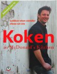 McDonald Andy, Zwijgers Tineke, ill. Koppenberg Dorien, Witteveen Gerhard - Koken in McDonald s Kitchen Lekker eten zonder vlees en vis