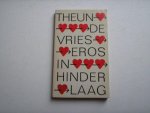 Vries de, Theun - Eros in Hinderlaag
