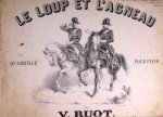 Buot, Victor: - Le loup et l`agneau. Quadrille pour piano