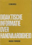C. C. Molenveld; met medewerking van Nel Rol - Didaktische informatie over handvaardigheid