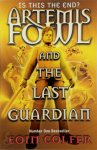 Eoin Colfer - Artemis Fowl and the Last Guardian