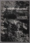 Veen, H.E. van de - De Veluwe natuurlijk?, het Veluwemassief: behouden, behouten of woekeren met natuurlijke ontwikkelingsmogelijkheden?