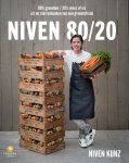 Niven Kunz, Felicia Alberding - NIVEN 80/20 80 procent groenten / 20 procent vlees of vis uit de sterrenkeuken van een groentefreak