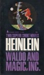 Heinlein, Robert A. - Waldo and Magic Inc.