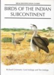 Grimmett, R. e.a. - Birds of the Indian Subcontinent