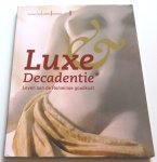  - ROMEINEN - Luxe Decadentie, leven aan de Romeinse Goudkust - uitg. Museum Het Valkhof, Nijmegen