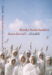 Galidi, A. - Blanke Nederlanders doen dat wel