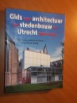 Edens, C ea. - Gids voor architectuur en stedenbouw in Utrecht 1900-2005
