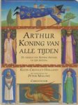 CROSSLEY-HOLLAND, Kevin - Arthur, koning van alle tijden