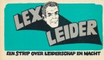 Bekkers, Frits / Lohmann, Willy - Lex Leider. Een strip over leiderschap en macht