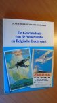 Klaauw, B van der - De Geschiedenis van de Luchtvaart. De Geschiedenis van de Nederlandse en Belgische Luchtvaart