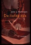 Hermsen, Joke J. - De liefde dus