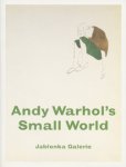 Warhol, Andy. - Andy Warhol's small world : drawings of children and dolls 1948-1985.