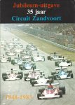 Redactie - Jubileum-uitgave 35 jaar Circuit Zandvoort -1948 - 1983