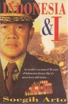 Soegih Arto - Indonesia & I: an insider's account of 30 years of Indonesian history like it's never been told before