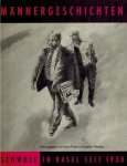 Kuno Trueb und Stephan Miescher (Hrsg.) - Mannergeschichten -Schwule in Basel seit 1930