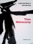 Roetgering, Gerhard - en anderen - Theo Wolvecamp: Experimenteel in afzondering