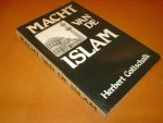 Gottschalk, Herbert - Macht van de Islam, aard en invloed van een revolutionaire geloofsmacht