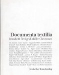 Taubert, Gesine, Hald Margarethe, etc. - Documenta textilia - Festschrift für Sigrid Müller-Christensen