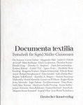Taubert, Gesine, Hald Margarethe, etc. - Documenta textilia - Festschrift für Sigrid Müller-Christensen