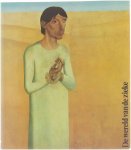 Verbond der Kristelijke Ziekenfondsen van het arrondissement Kortrijk - De wereld van de zieke: de mens, zijn omgeving, zijn verlangens, zijn eenzaamheid, zijn noden