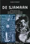 Vitebsky, Piers - De Sjamaan. Reizen van de ziel, trance, extase en genezing van Siberië tot de Amazone
