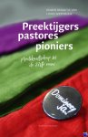  - Preektijgers, pastores, pioniers - PREDIKANTSCHAP  in de 21e eeuw - Liuwe H. Westra - uitgeverij Boekencentrum
