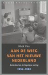 Niek Pas - Aan de wieg van het nieuwe Nederland