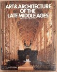 SWAAN, WIM. - Art & architecture of the late middle ages. [1350 to the Advent of the Renaissance]