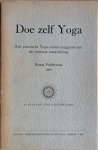 Polderman, Rama - DOE ZELF YOGA. Een practische Yoga-cursus aangepast aan de westerse samenleving. Zelfkennis door beheersing van het denken, het gevoel en het physieke lichaam.