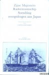 Stellingwerff, J. - Zijne Majesteits Radarstoomschip Soembing overgedragen aan Japan. De drie diplomatieke reizen van kapitein G. Fabius ter opening van Deshima en Nagasaki in 1854, 1855 en 1856