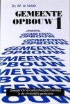 Velde. M. te - Gemeenteopbouw  1. Doelgericht en samenhangend werken in de christelijke gemeente.