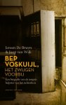 Jeroen de Bruyn, Joop van Wijk - Bep Voskuijl, het zwijgen voorbij