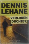 Dennis Lehane - Verloren dochter - Een Patrick Kenzie en Angela Gennaro thriller
